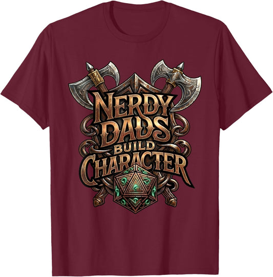 Nerdy Dads Build Character Funny RPG Dice Tabletop Gamer T-Shirt - T-Shirt | Maroon