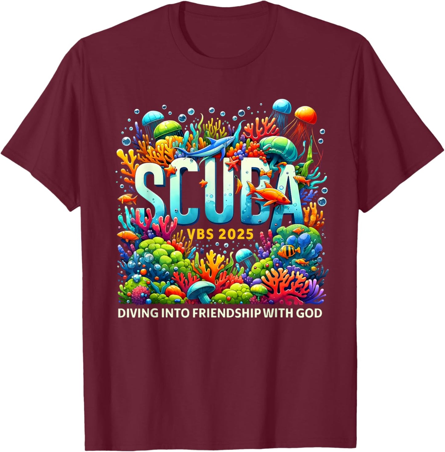 VBS 2025 Scuba Diving Into Friendship With God Jesus T-Shirt - T-Shirt | Maroon