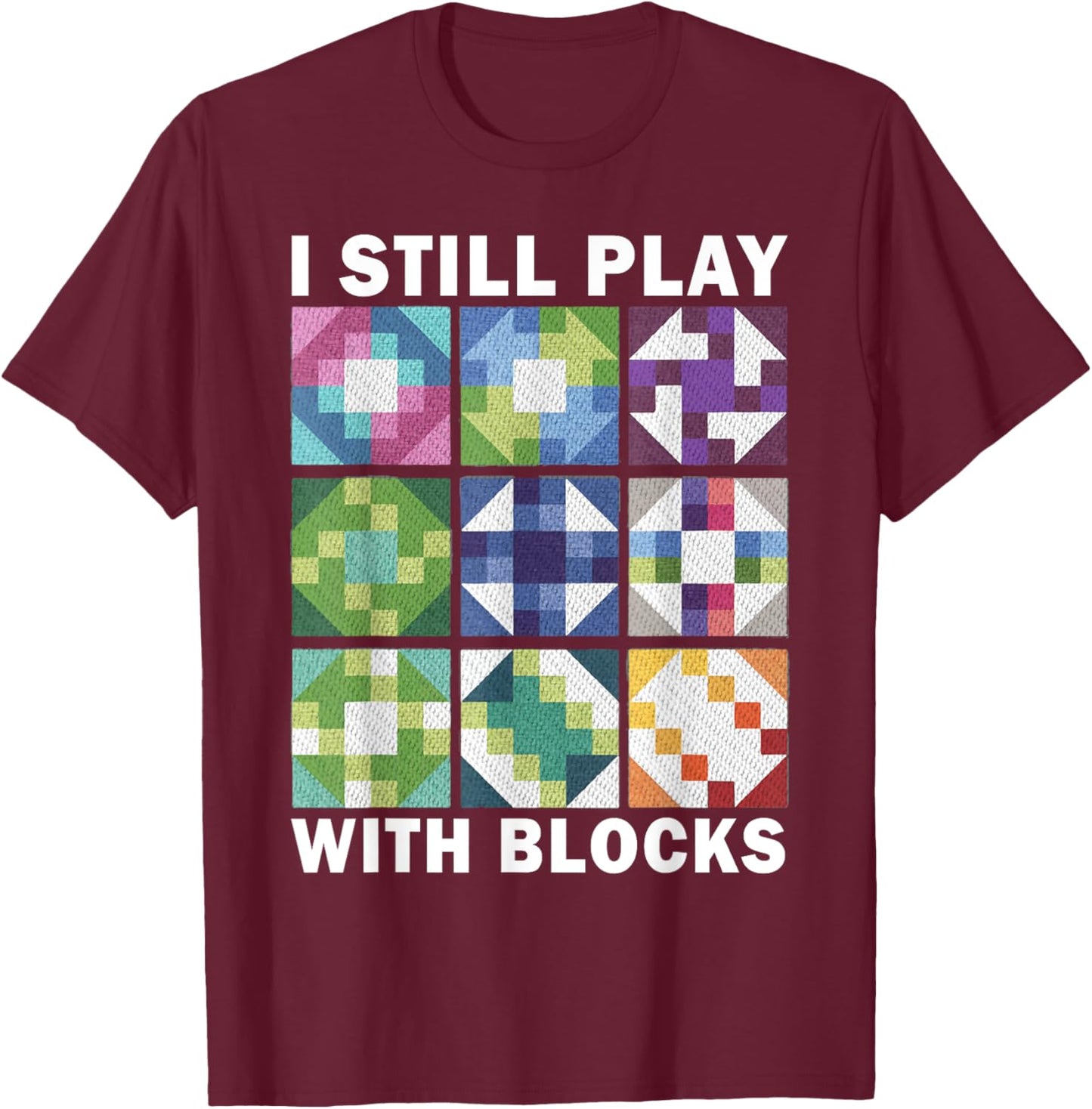 Funny Quilting Art Quilting Sewing Lover Quilter T-Shirt - T-Shirt | Maroon