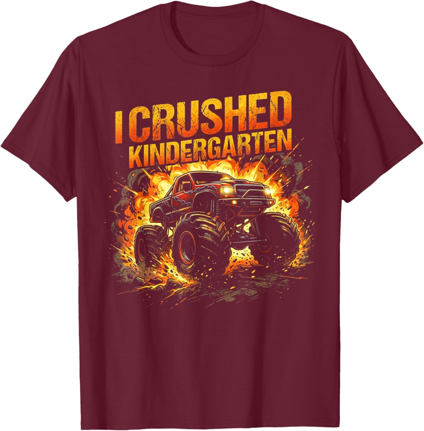 I Crushed Kindergarten Monster Truck Graduation Boys T-Shirt - T-Shirt | Maroon