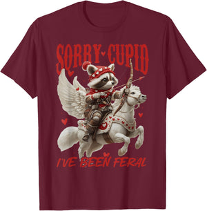 Sorry Cupid I’ve Been Feral Funny Raccoon Valentine’s Day T-Shirt - T-Shirt | Maroon