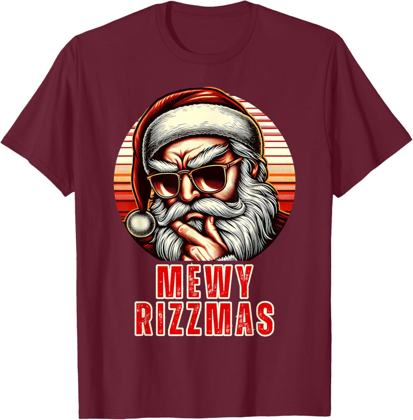 Mewy Rizzmas Funny Santa Mewing Joke Rizz Christmas T-Shirt - T-Shirt | Maroon