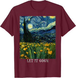 Let it Gogh Art Vincent Van Gogh Starry Night Artwork T-Shirt - T-Shirt | Maroon