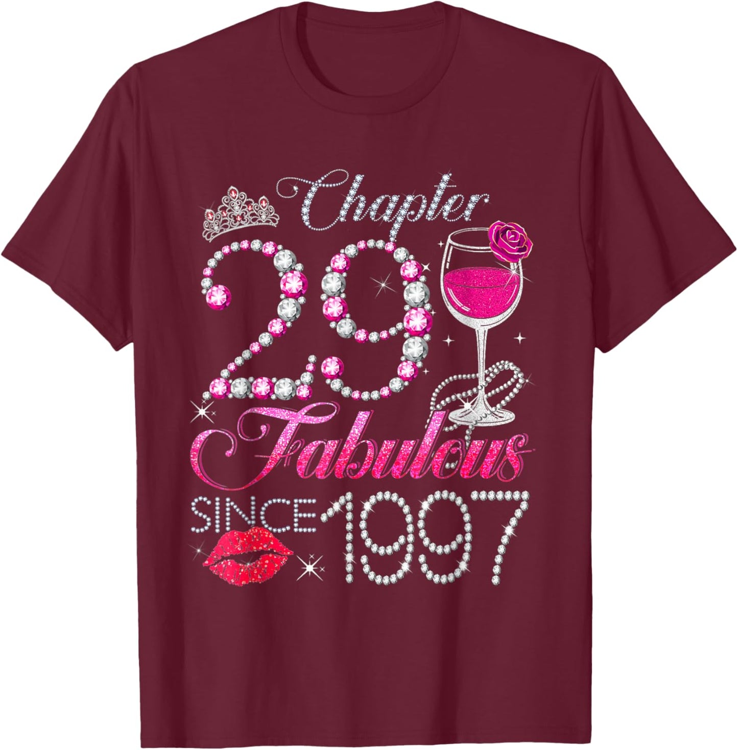 Chapter 29 Fabulous Since 1997 29th Birthday Queen Diamond T-Shirt - T-Shirt | Maroon