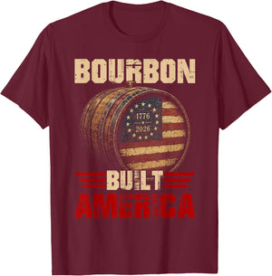 Bourbon Vintage Built America 1776 2026 Patriotic Whiskey T-Shirt - T-Shirt | Maroon