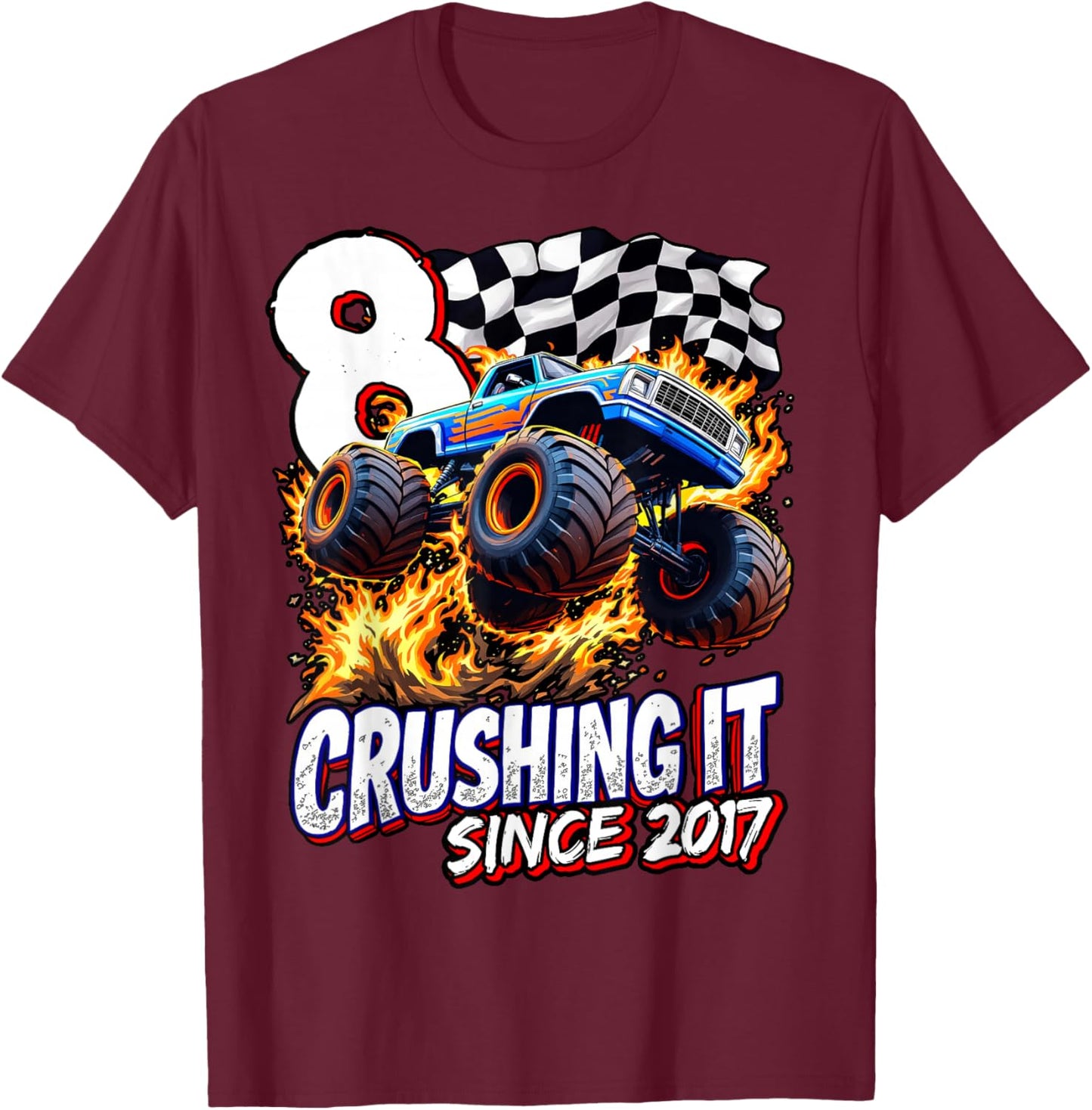 Birthday Monster Truck 8 year Old Boys 8th Party Born 2017 T-Shirt - T-Shirt | Maroon