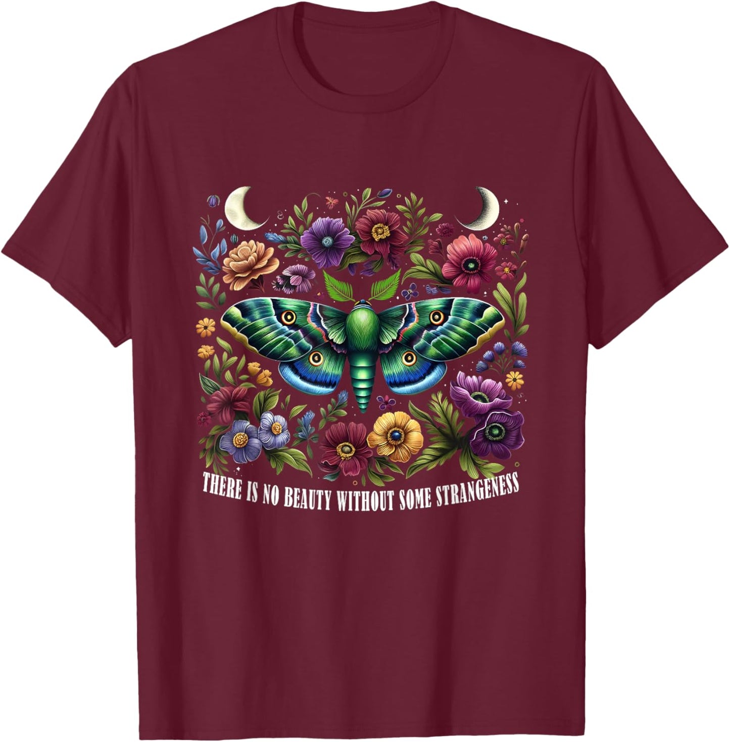Butterfly There Is No Beauty Without Some Strangeness Woman T-Shirt - T-Shirt | Maroon