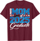 Proud Mom Of A Class Of 2025 Senior Graduate Men Women T-Shirt - T-Shirt | Maroon