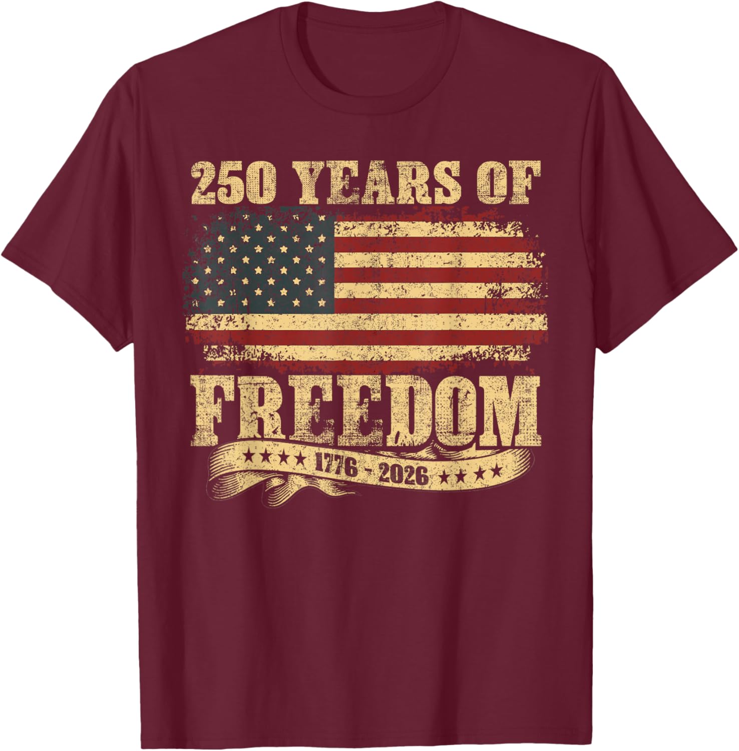 250 Years Birthday America USA 250th Anniversary 4th of July T-Shirt - T-Shirt | Maroon