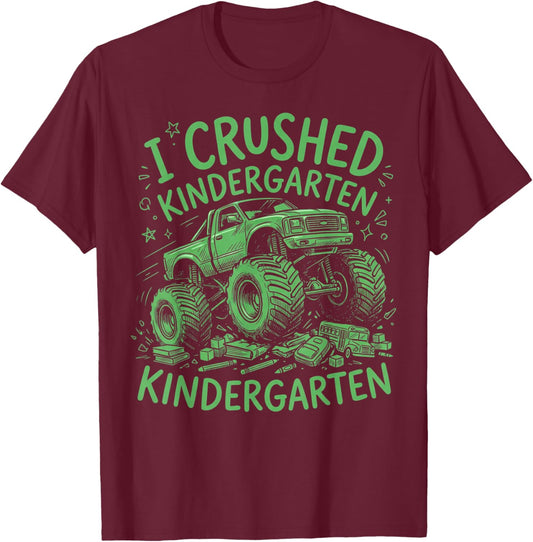 I Crushed Kindergarten Monster Truck Graduation Boys T-Shirt - T-Shirt | Maroon