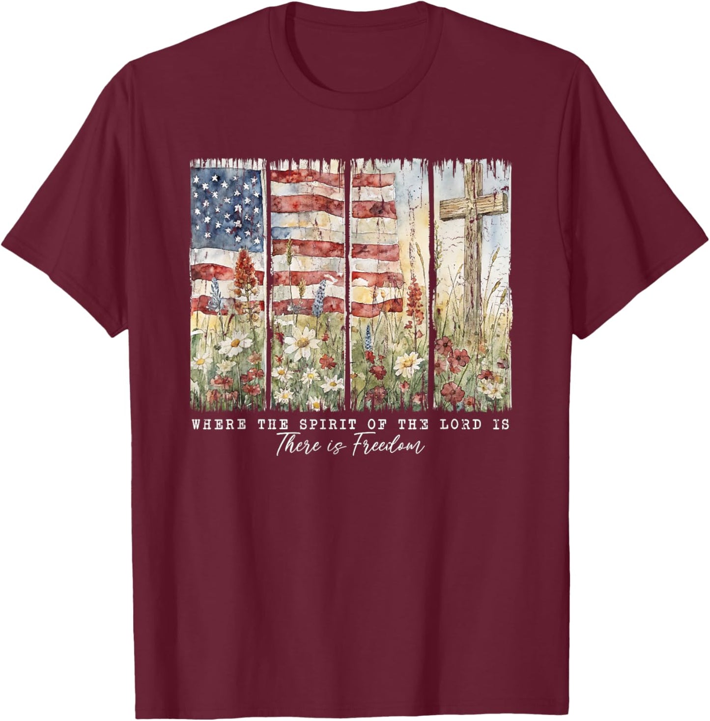 Where The Spirit Of The Lord Is There Is Freedom T-Shirt - T-Shirt | Maroon