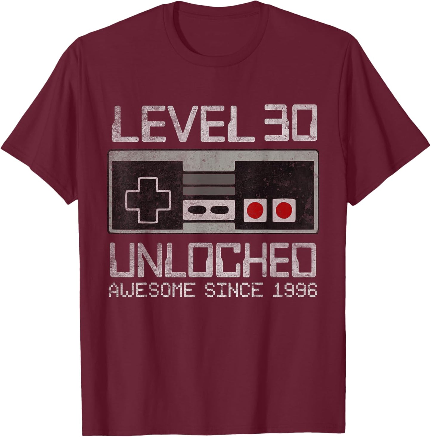 Level 30 Unlocked 30th Birthday 30 Year Old Video Gamer Man T-Shirt - T-Shirt | Maroon
