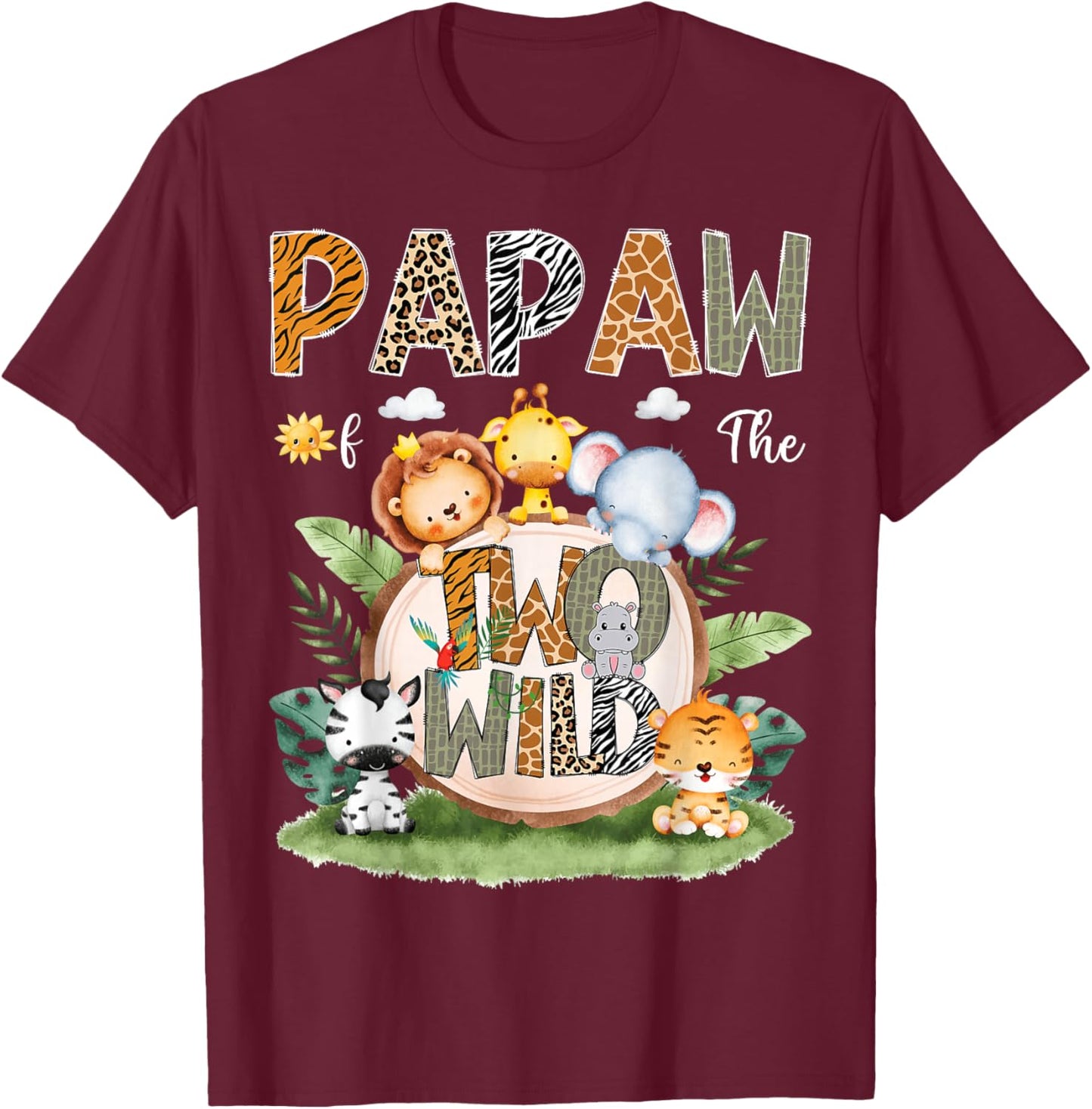 Papaw Of The Two Wild 2Nd Birthday Safari Animal Lover T-Shirt - T-Shirt | Maroon