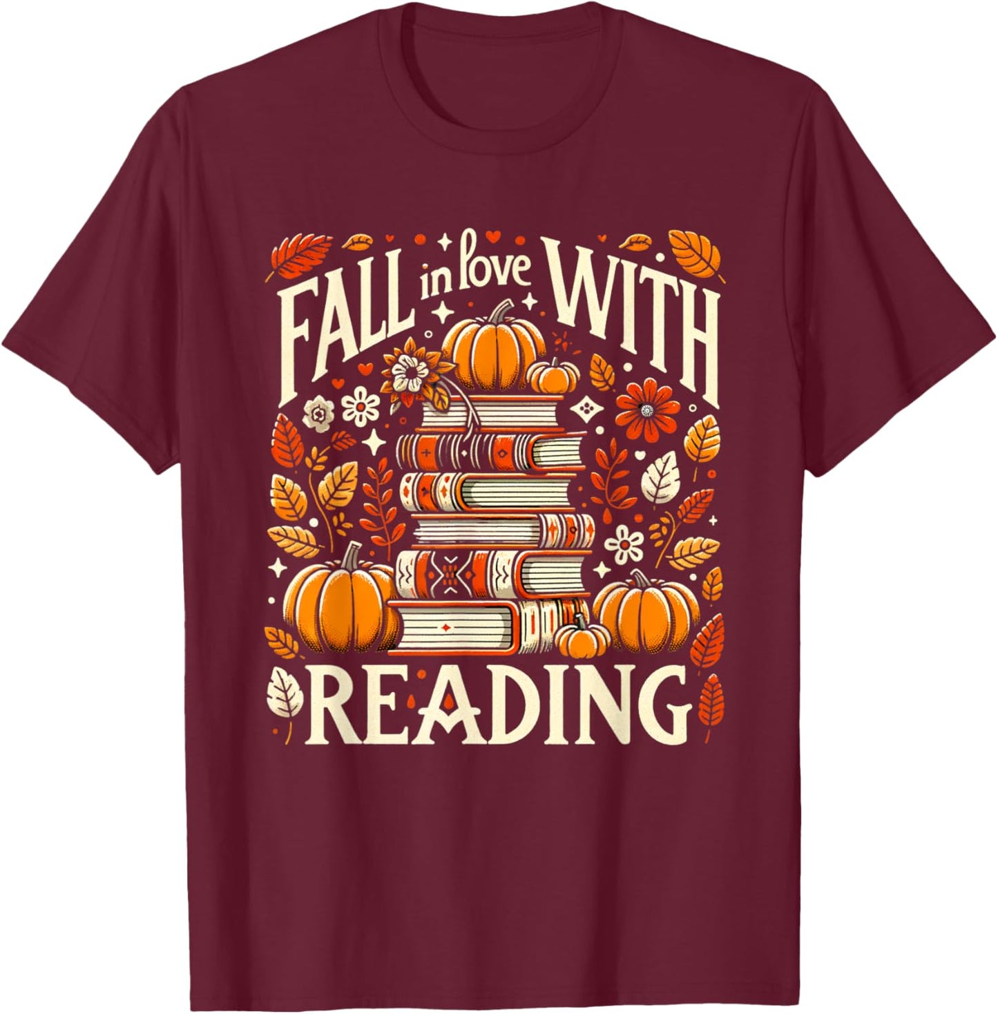 Fall In Love With Reading Book Autumn Pumpkins And Teachers T-Shirt - T-Shirt | Maroon
