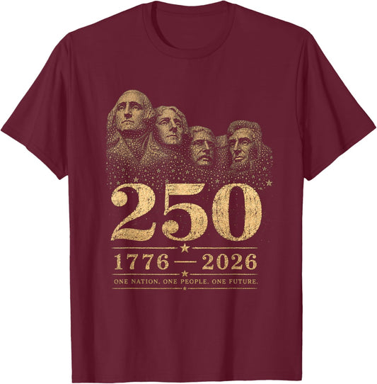 Mt Rushmore 250 Anniversary Patriotic 4th of July Presidents T-Shirt - T-Shirt | Maroon