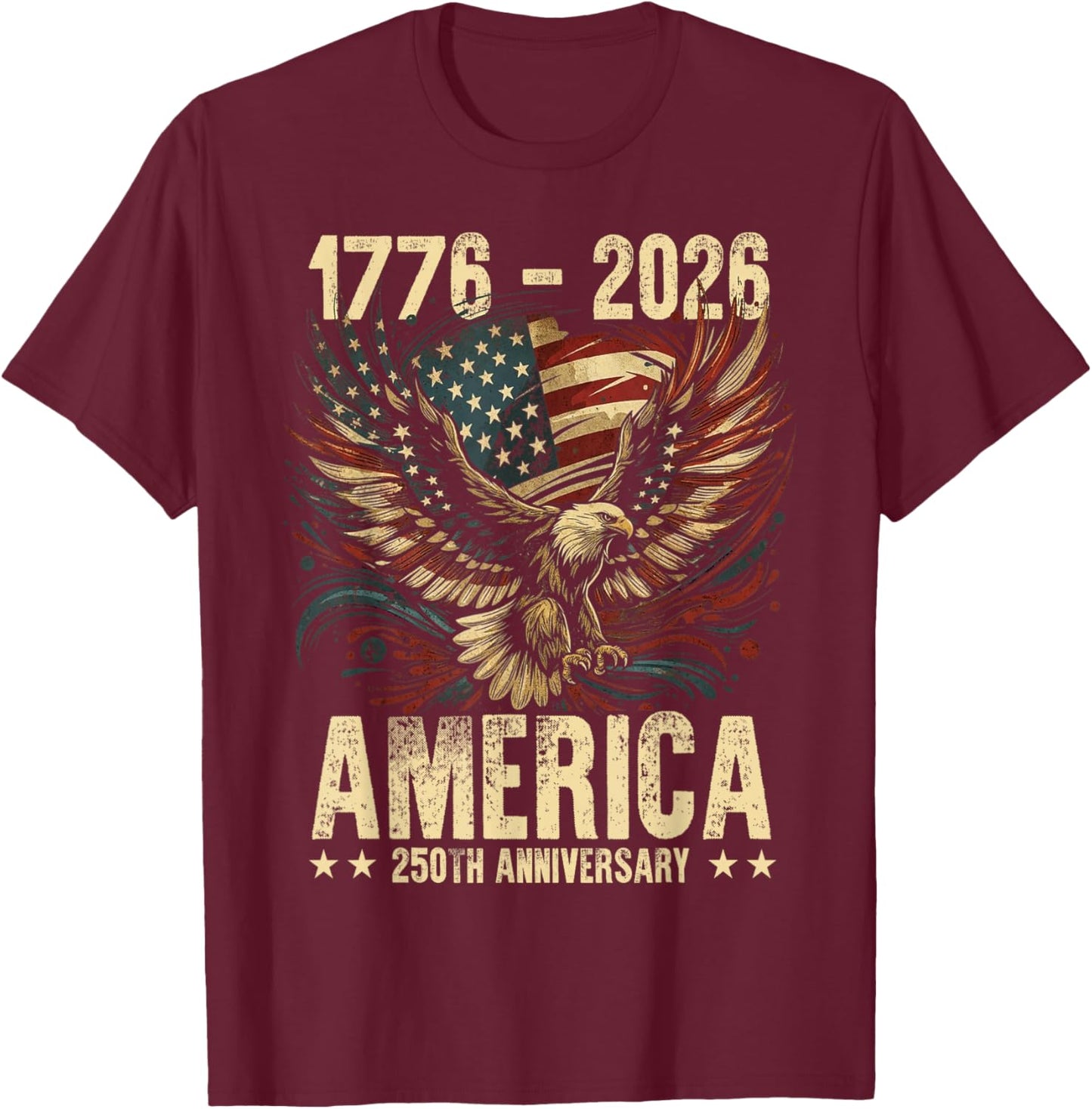 250th Anniversary 4th of Juli America USA 250 Years Birthday T-Shirt - T-Shirt | Maroon