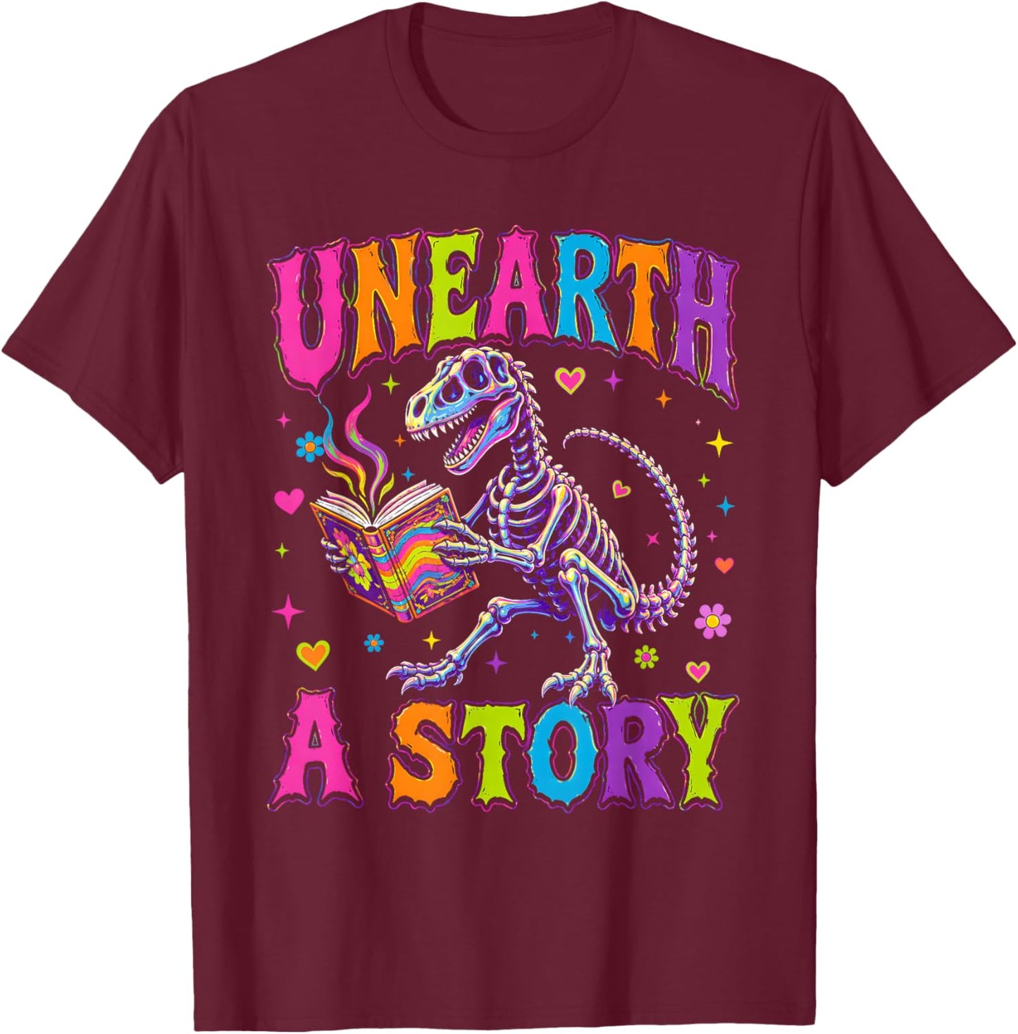 Funny Unearth a Story Dinosaurs Summer Reading 2026 T-Shirt - T-Shirt | Maroon