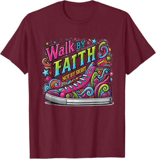 Walk by Faith Shoes Christian Jesus T-Shirt - T-Shirt | Maroon