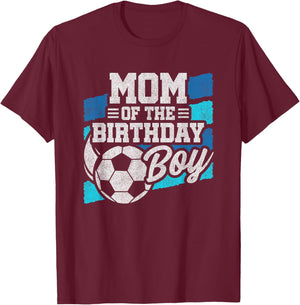 Soccer Birthday - Birthday Mom - Boys Soccer Birthday T-Shirt - T-Shirt | Maroon