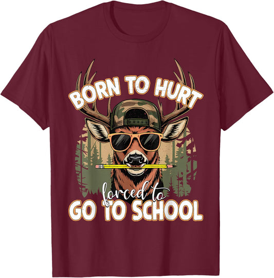 Born to Go Hunting Forced to Go 100 Days of School Camo Deer T-Shirt - T-Shirt | Maroon