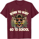 Born to Go Hunting Forced to Go 100 Days of School Camo Deer T-Shirt - T-Shirt | Maroon