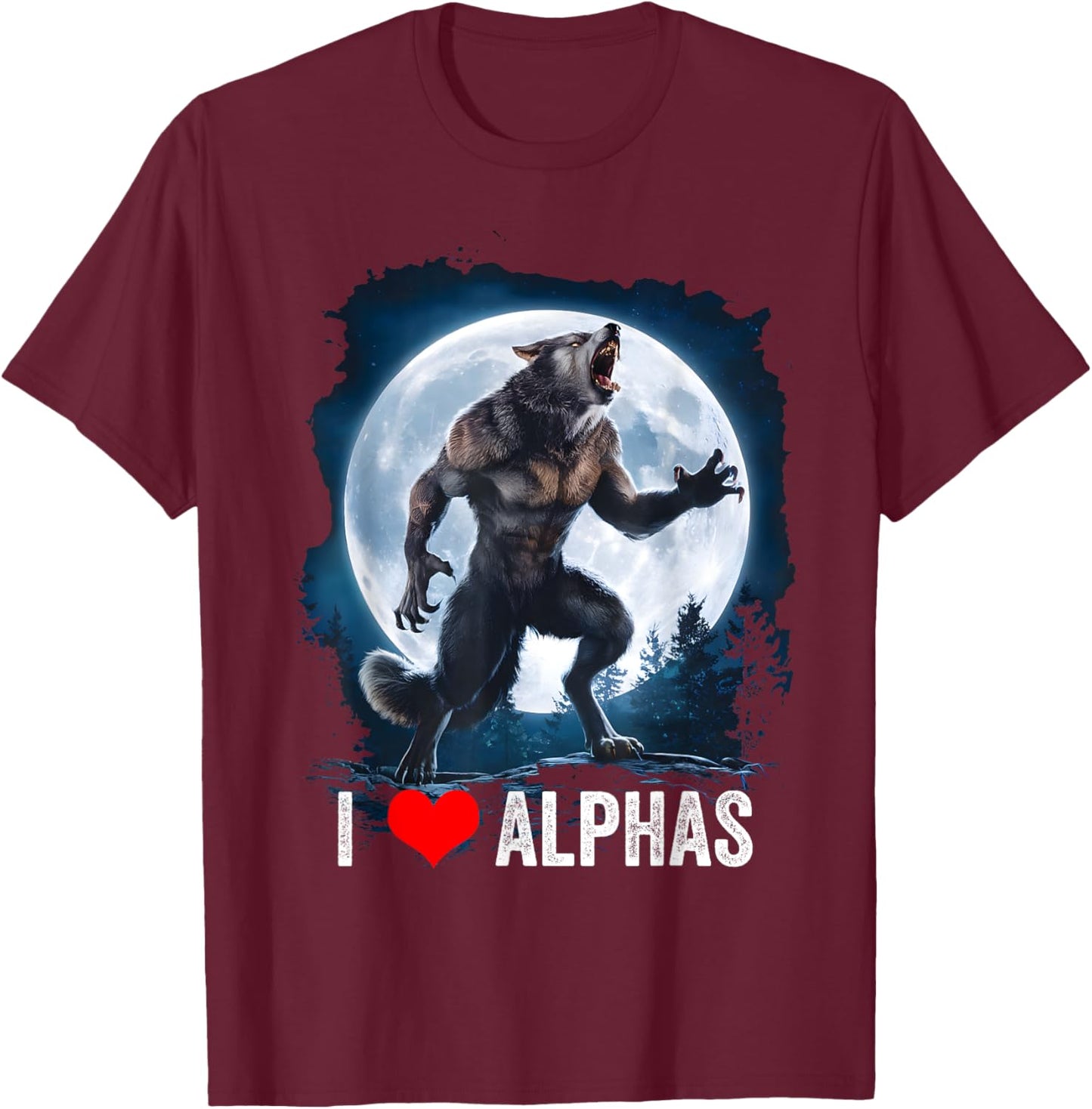 Funny Cringe Werewolf Wolf Meme I Heart Alphas I Love Alphas T-Shirt - T-Shirt | Maroon