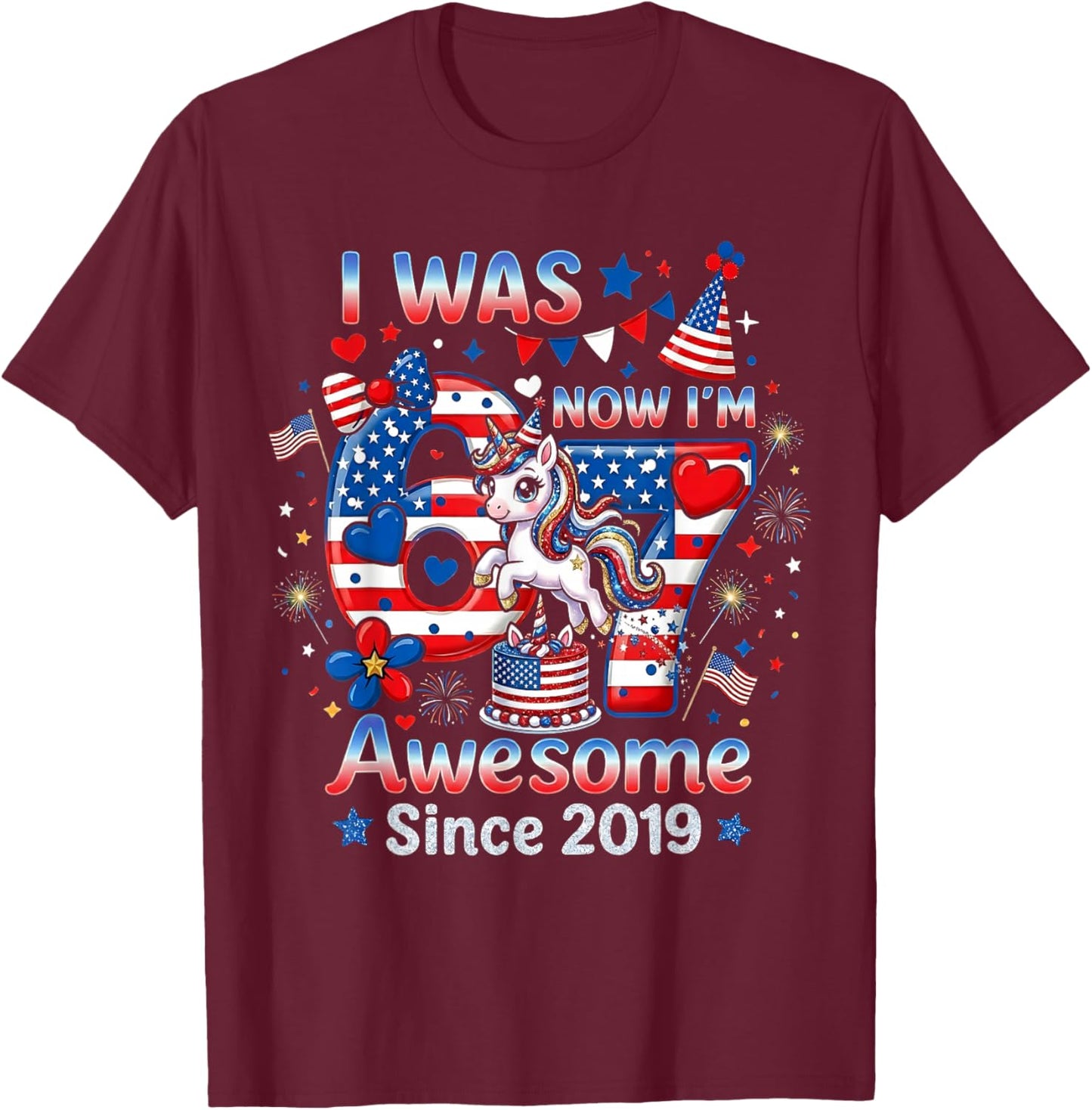 I was 6 Now I’m 7 Birthday US American Flag 4th of July Girl T-Shirt - T-Shirt | Maroon