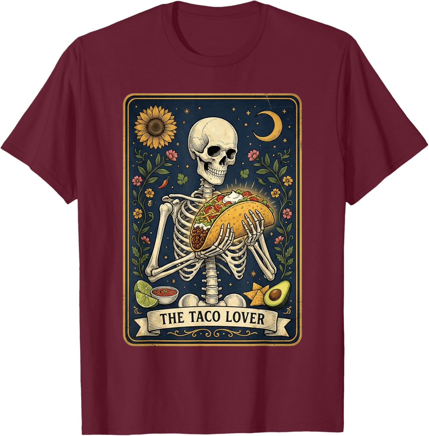 The Taco Lover Tarot Card Tacos Funny Mexican Skeleton T-Shirt - T-Shirt | Maroon