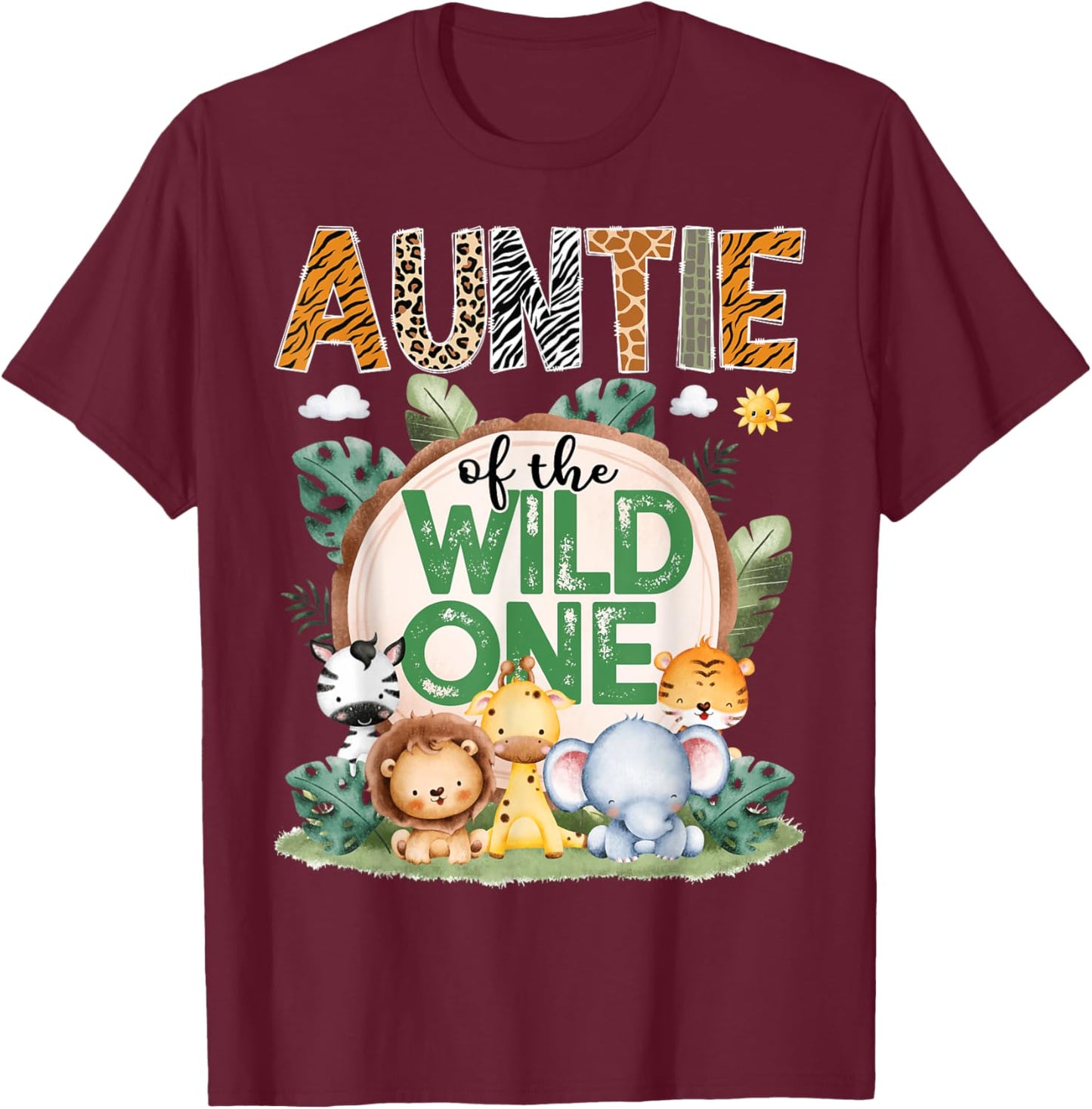 Auntie Of The Wild One Safari Jungle 1St Birthday Party T-Shirt - T-Shirt | Maroon