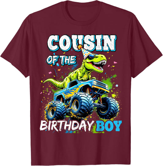Cousin of the Birthday Boy Monster Truck Dinosaur Party T-Shirt - T-Shirt | Maroon