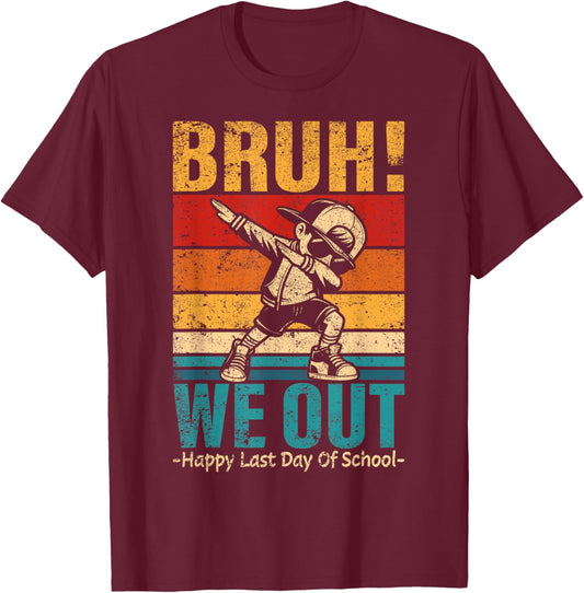 Happy Last Day Of School Dabbing Boy Bruh We Out Student T-Shirt - T-Shirt | Maroon