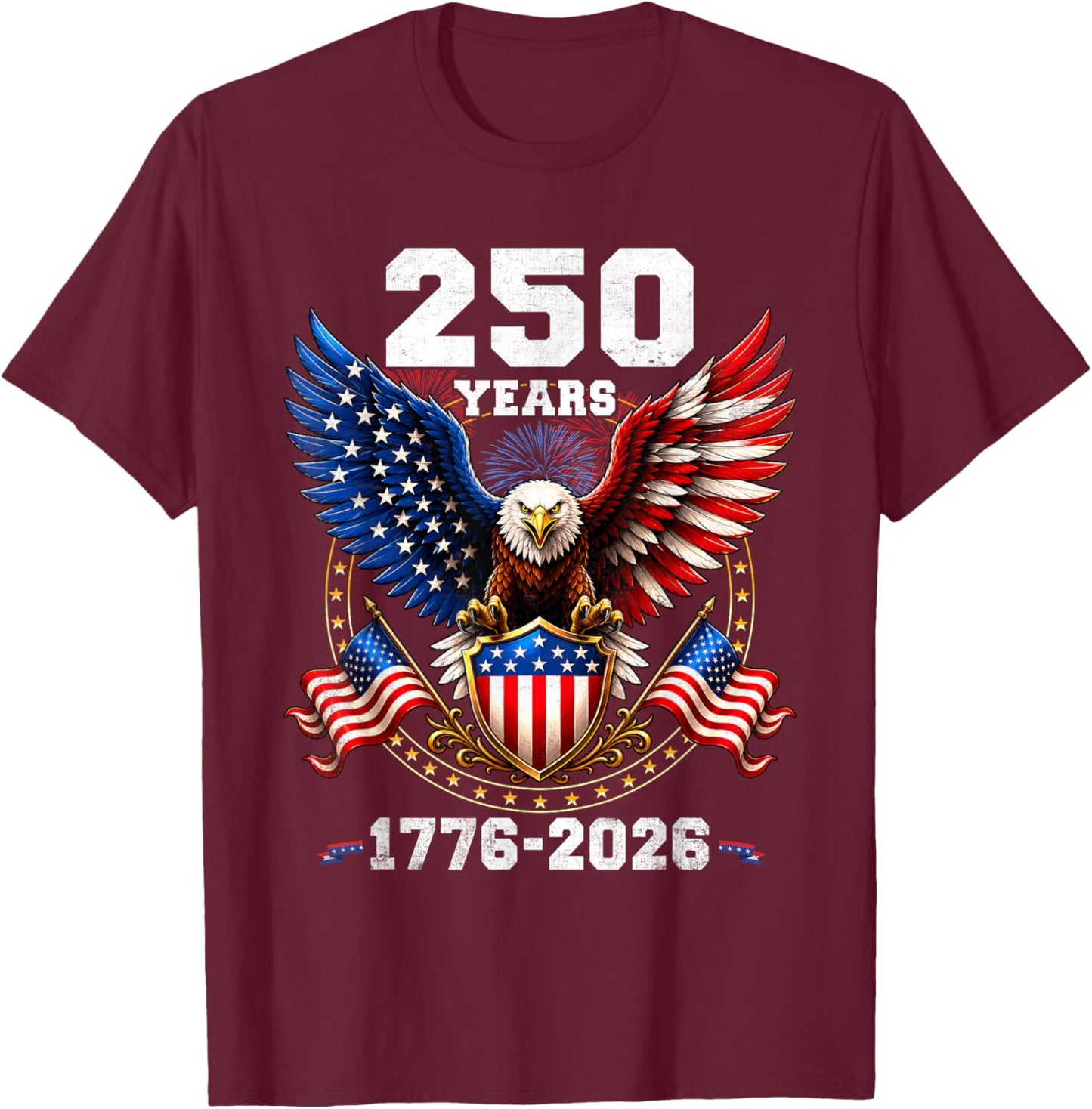 250 Anniversary USA Patriotic 250 Years American 4th of July T-Shirt - T-Shirt | Maroon