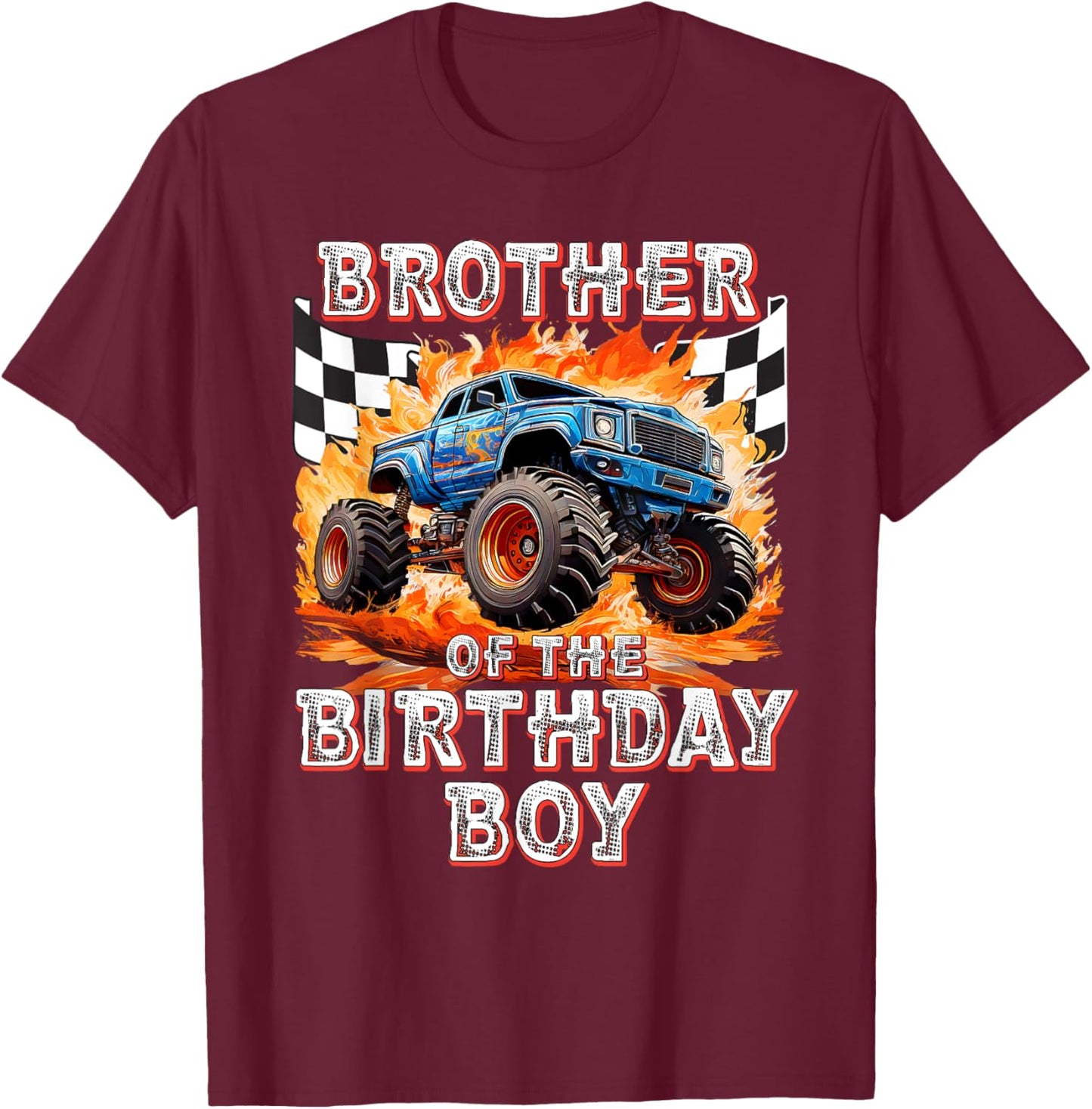 Brother of the Birthday Boy Monster Truck Birthday T-Shirt - T-Shirt | Maroon