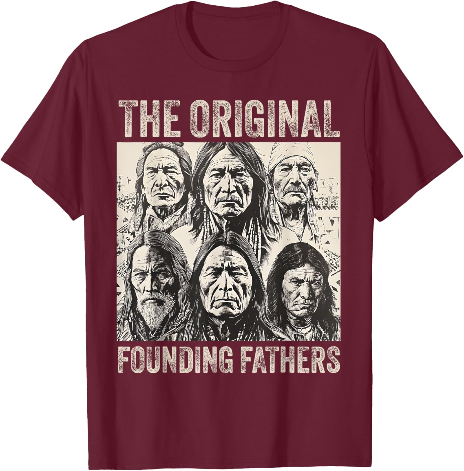 Original Founding Fathers Native American Tribe T-Shirt - T-Shirt | Maroon