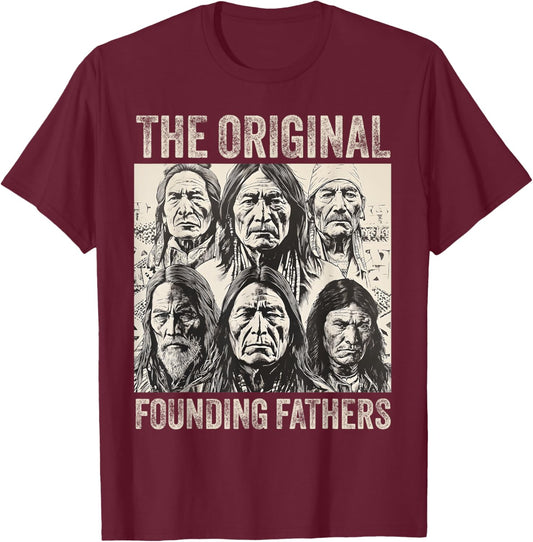 Original Founding Fathers Native American Tribe T-Shirt - T-Shirt | Maroon