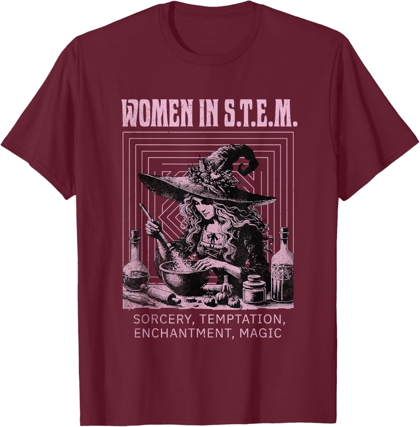 Women in STEM - Funny Witch T-Shirt - T-Shirt | Maroon