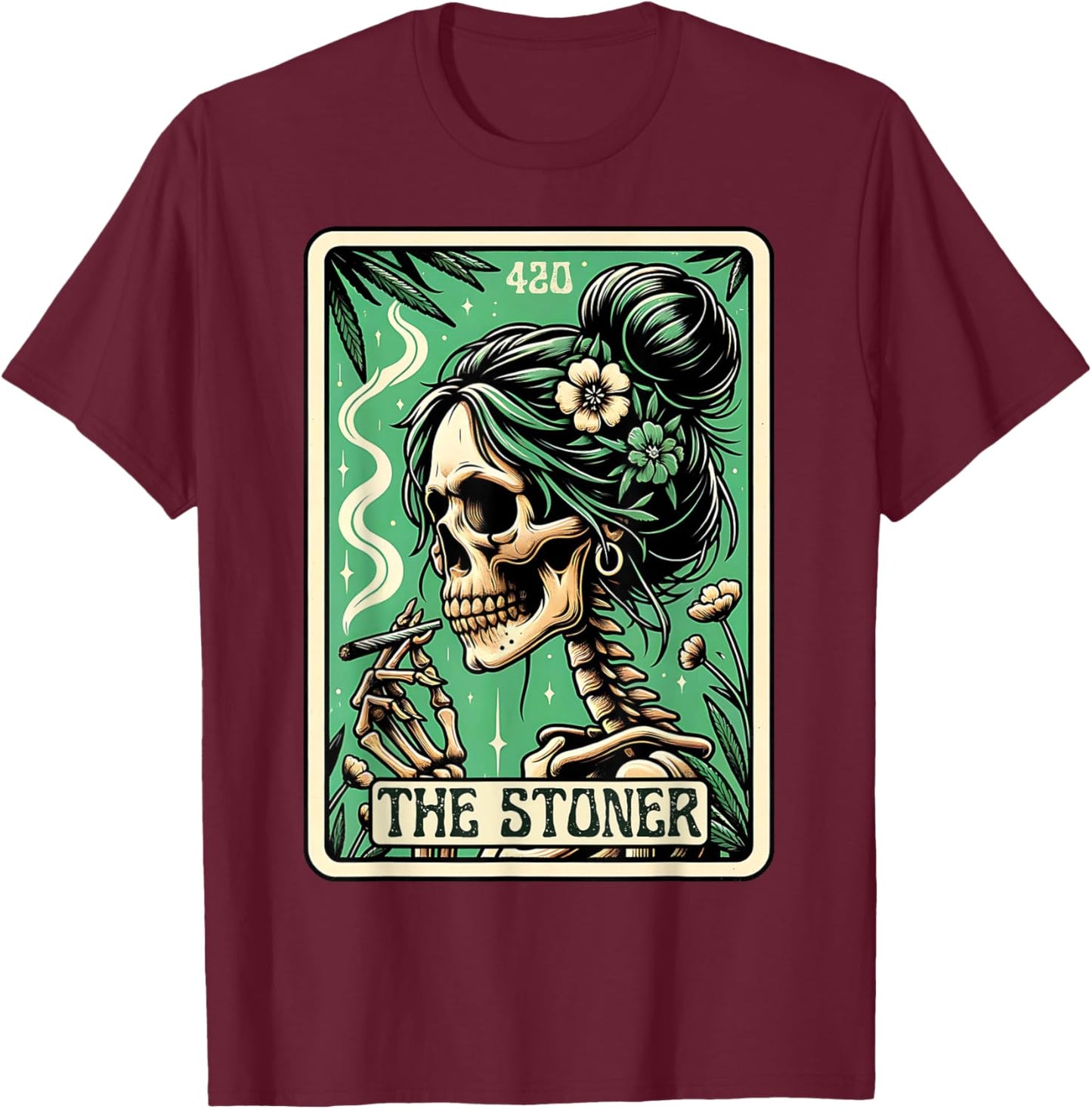 Tarot Card The Stoner Weed Lover Skeleton Cannabis 420 T-Shirt - T-Shirt | Maroon