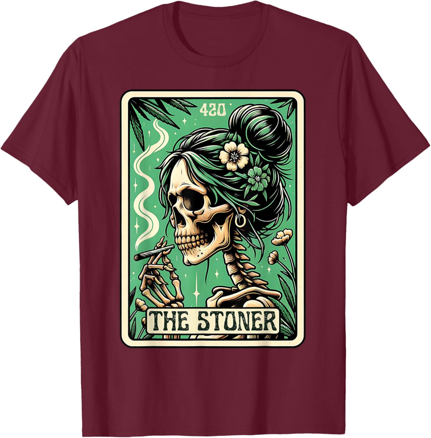 Tarot Card The Stoner Weed Lover Skeleton Cannabis 420 T-Shirt - T-Shirt | Maroon