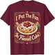 I Put The Fun in Funnel Cake T-Shirt - T-Shirt | Maroon