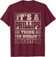 Phillips Last Name Shirt It's A Phillips Thing T-Shirt - T-Shirt | Maroon