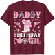 Daddy Of The Birthday Cow-Girl Pink Disco Rodeo Western T-Shirt - T-Shirt | Maroon