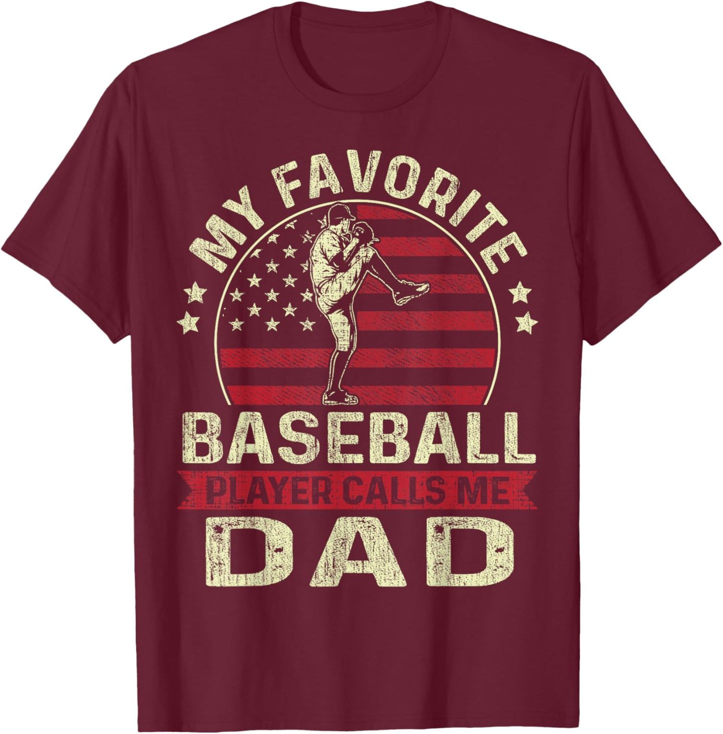 Father's Day My Favorite Player Calls Me Dad Pitcher US Flag T-Shirt - T-Shirt | Maroon
