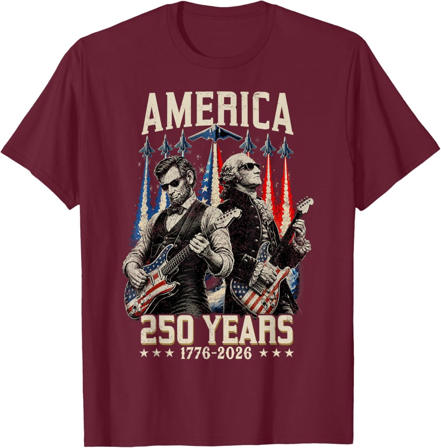 George Washington Abraham Lincoln Playing Guitar 250 Years T-Shirt - T-Shirt | Maroon
