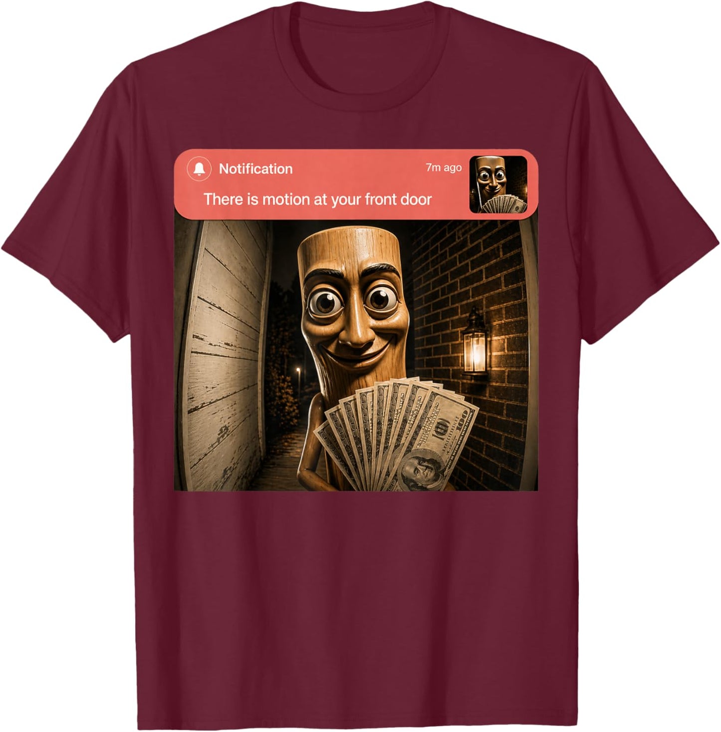 There is Motion at Your Front Door Tung Tung Tung sahur Meme T-Shirt - T-Shirt | Maroon