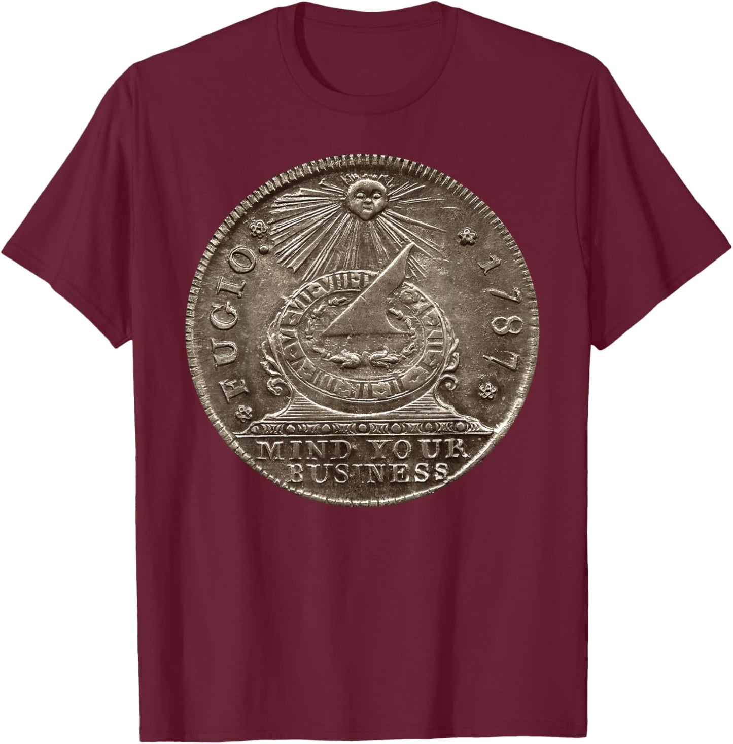 Fugio 1787 Cent Coin Mind Your Business United States Money T-Shirt - T-Shirt | Maroon