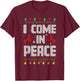 I Come In Peace - I'm Peace Xmas Matching Couples Christmas T-Shirt - T-Shirt | Maroon