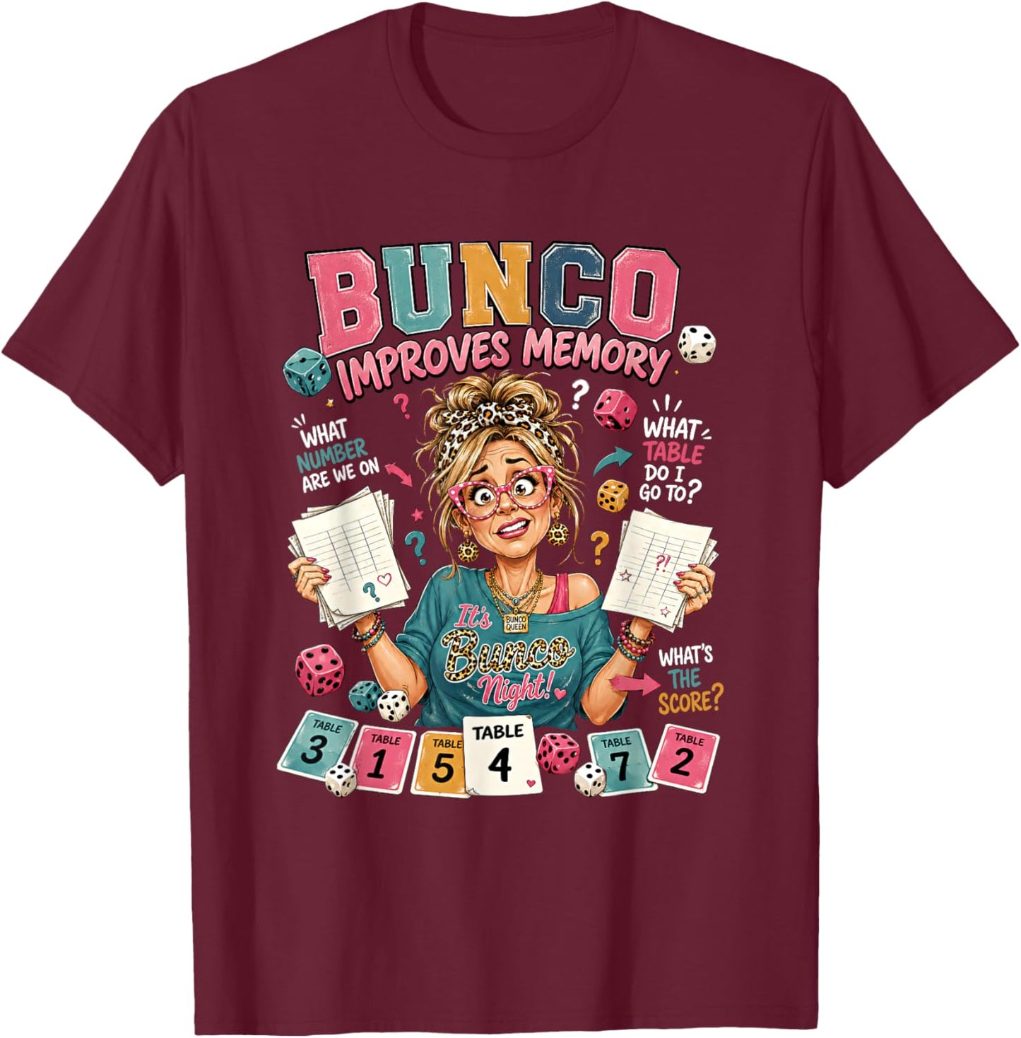 Bunco Improves Memory Funny Bunco Night Dice Game Women T-Shirt - T-Shirt | Maroon
