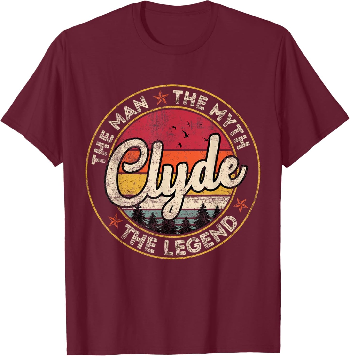 Clyde The Man The Myth The Legend Personalized Name T-Shirt - T-Shirt | Maroon