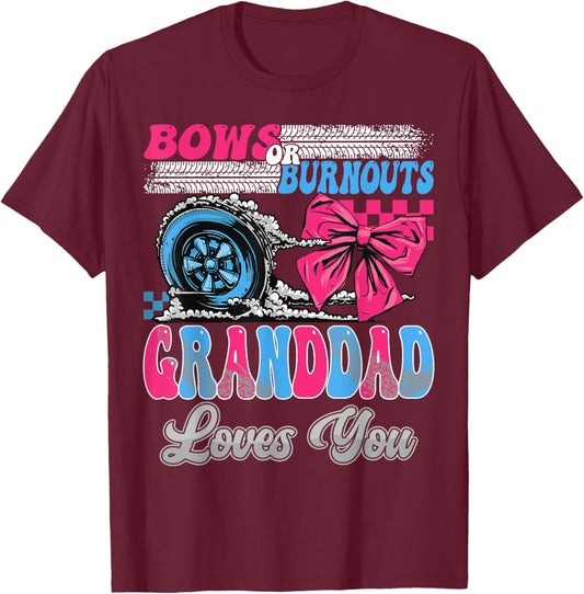 Burnouts or Bows Granddad Loves You Gender Reveal Party T-Shirt - T-Shirt | Maroon