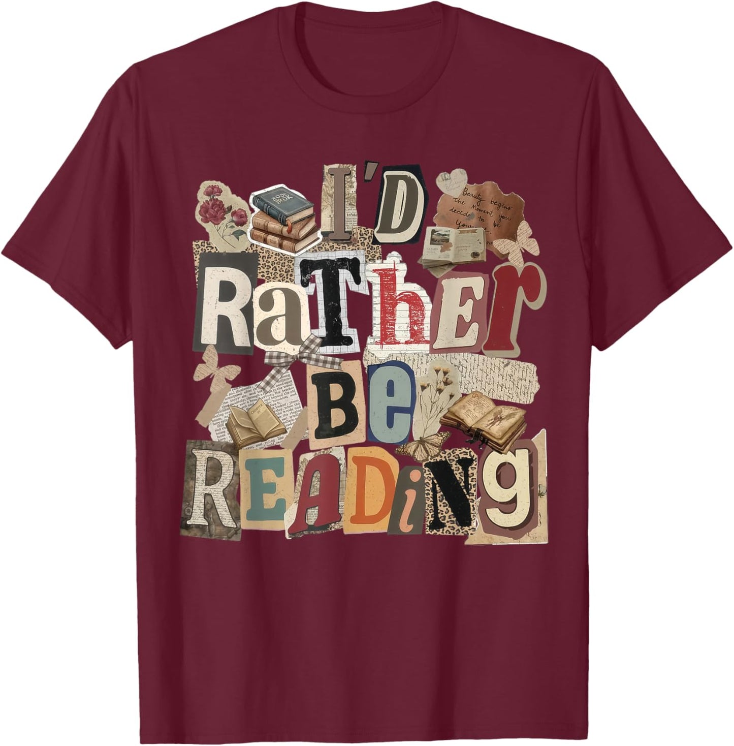 I'd Rather Be Reading Funny Bookworm Cute Book Lover T-Shirt - T-Shirt | Maroon